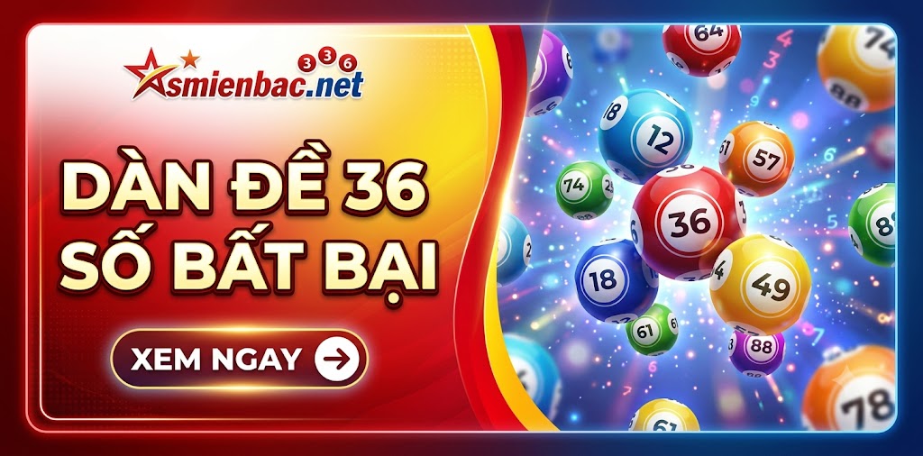 Dàn đề 36 số bất bại miễn phí